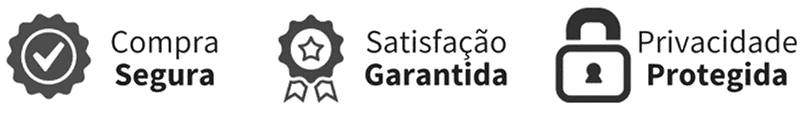 Compra Segura · Satisfação Garantida · Privacidade Protegida